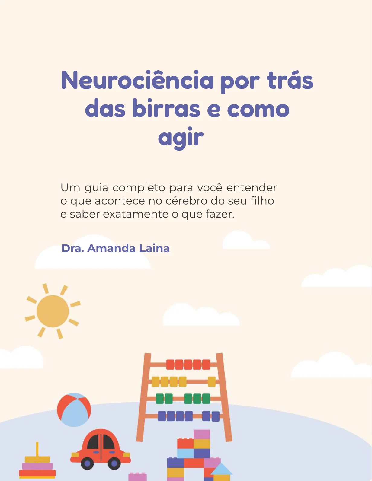 Neurociência por trás das birras e como agir